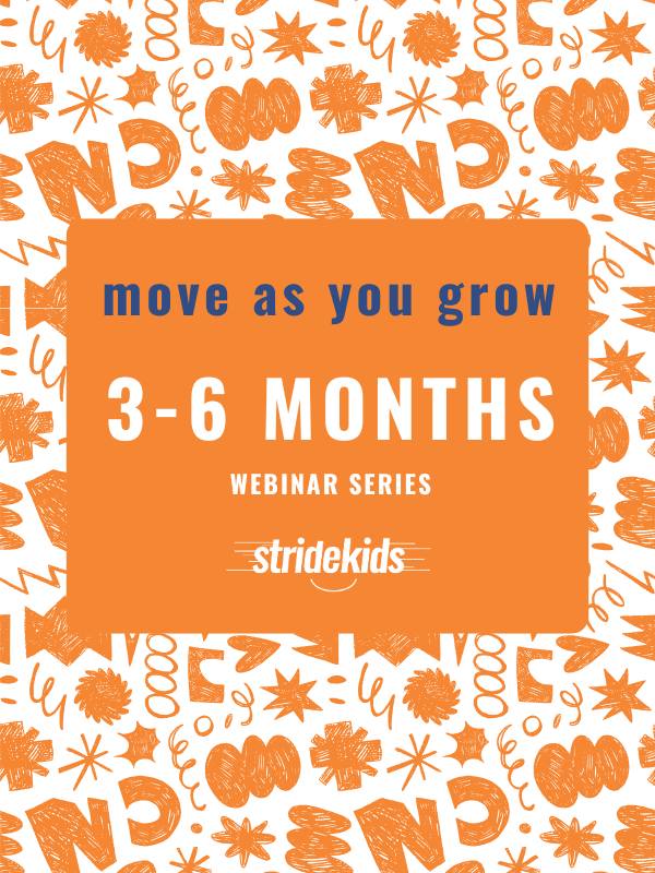 Move as You Grow: 3-6 months