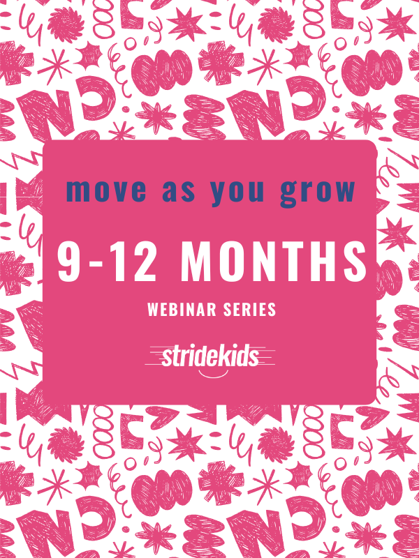 Move as You Grow: 9-12 months