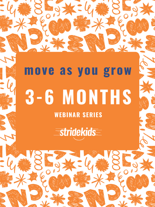 Move as You Grow:  3-6 months